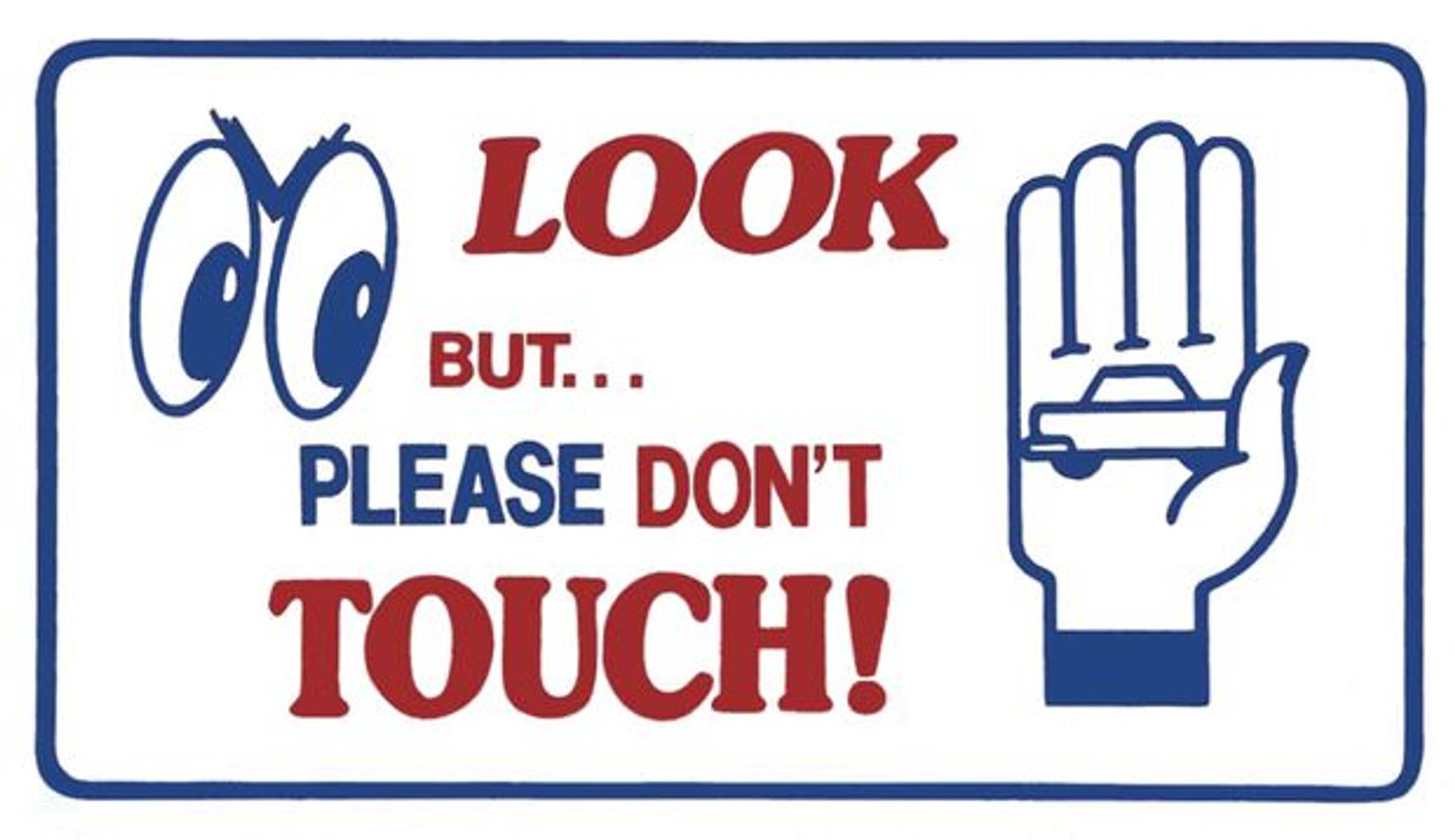 Sticker "Look but please don't touch" magnet